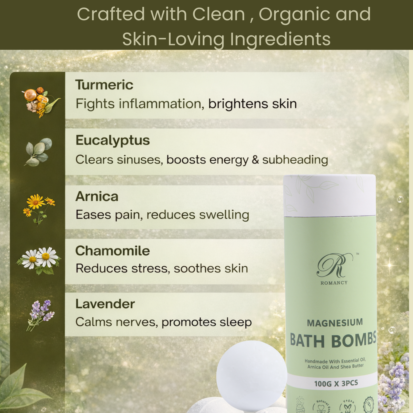 Ingredient overview highlighting Romancy Magnesium Bath Bombs made with turmeric, eucalyptus, arnica, chamomile, and lavender, selected to support relaxation, skin comfort, and muscle recovery.