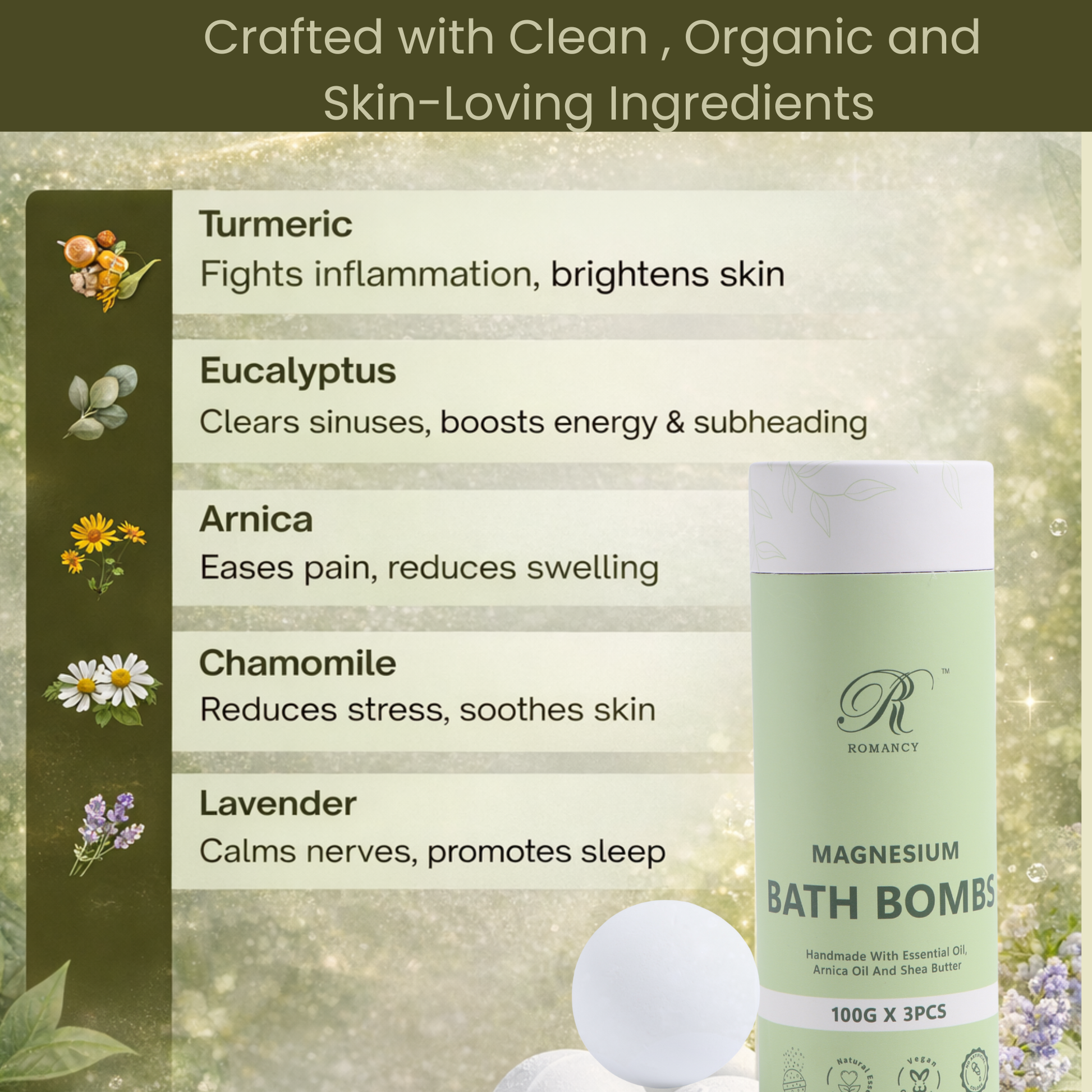 Ingredient overview highlighting Romancy Magnesium Bath Bombs made with turmeric, eucalyptus, arnica, chamomile, and lavender, selected to support relaxation, skin comfort, and muscle recovery.